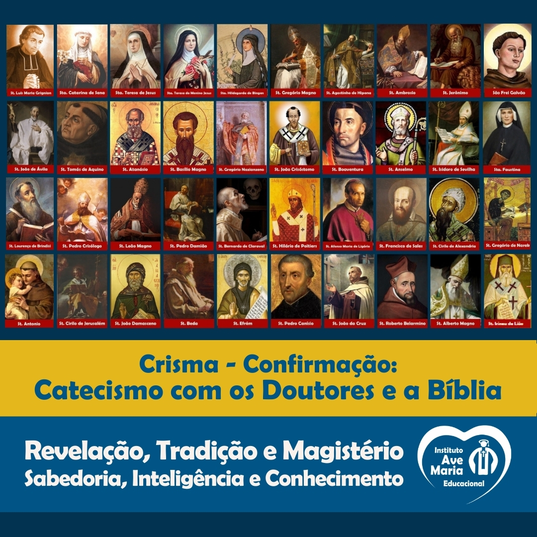 Crisma - Confirmação. Catecismo com os Doutores e a Bíblia